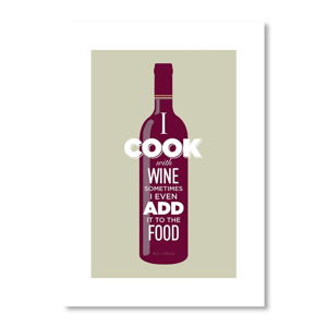 Autorský plakát I cook with wine